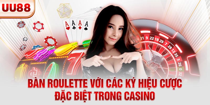 Bàn roulette với các ký hiệu cược đặc biệt trong casino Bàn roulette với các ký hiệu cược đặc biệt trong casino