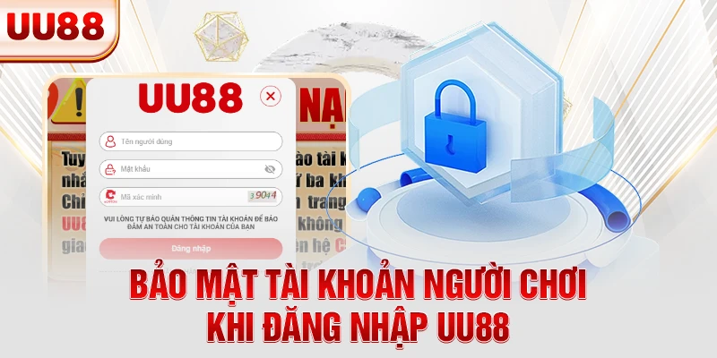 Bảo mật tài khoản người chơi khi đăng nhập UU88 Bảo mật tài khoản người chơi khi đăng nhập UU88