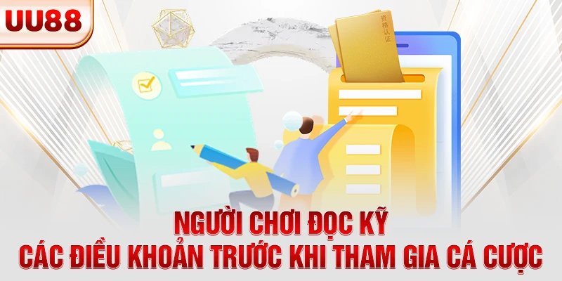 Người chơi cần phải đọc kỹ các điều khoản trước khi tham gia cá cược Người chơi cần phải đọc kỹ các điều khoản trước khi tham gia cá cược