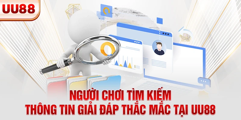 Người chơi tìm kiếm thông tin giải đáp thắc mắc tại UU88 Người chơi tìm kiếm thông tin giải đáp thắc mắc tại UU88